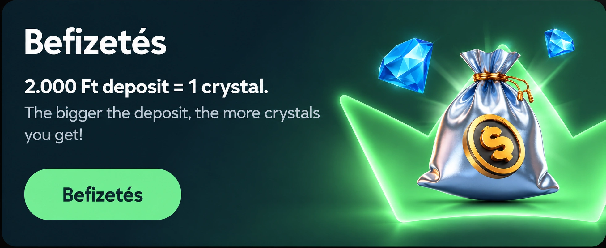 Crystal Market: 2000 Ft befizetés = 1 kristály